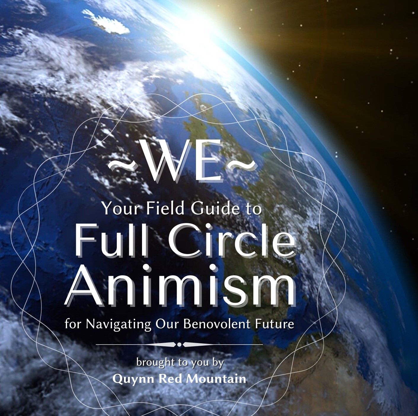 WE - Your Field Guide to Full Circle Animism