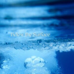 Tuning In Below the Surface